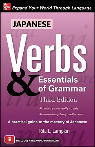 Kniha Japanese Verbs & Essentials of Grammar, Third Edition Rita Lampkin