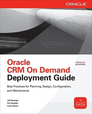 Książka Oracle CRM On Demand Deployment Guide Jeff Saenger