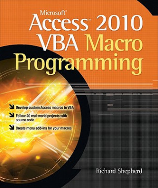 Kniha Microsoft Access 2010 VBA Macro Programming Richard Shepherd