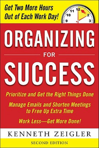 Carte Organizing for Success, Second Edition Kenneth Zeigler