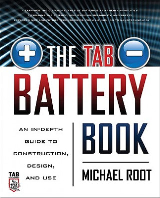 Kniha TAB Battery Book: An In-Depth Guide to Construction, Design, and Use Michael Root