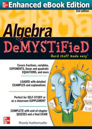 Carte Algebra DeMYSTiFieD, Second Edition Rhonda Huettenmueller