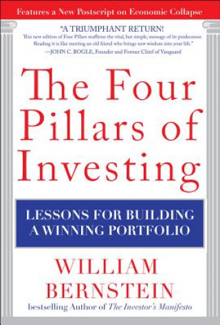 Carte Four Pillars of Investing: Lessons for Building a Winning Portfolio William Bernstein
