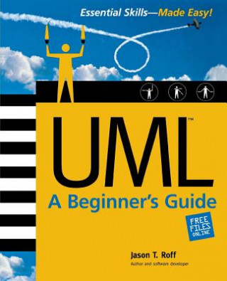 Könyv UML: A Beginner's Guide Jason T Roff