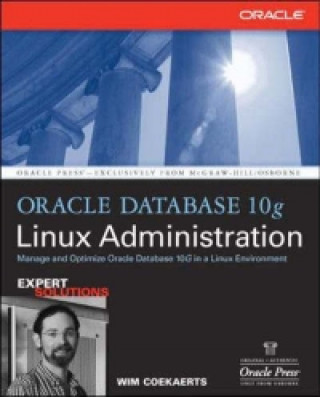 Kniha Oracle Database 10g Linux Administration Wim Coekaerts
