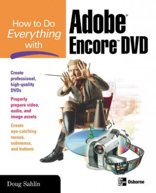 Kniha How to Do Everything with Adobe Encore DVD Doug Sahlin