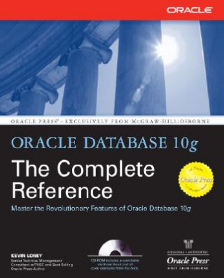 Carte Oracle Database 10g The Complete Reference Kevin Loney