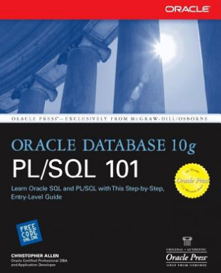 Carte Oracle Database 10g PL/SQL 101 Christopher Allen