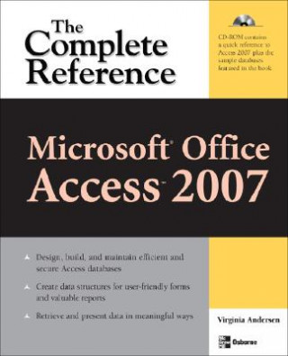 Carte Microsoft Office Access 2007: The Complete Reference Virginia Andersen