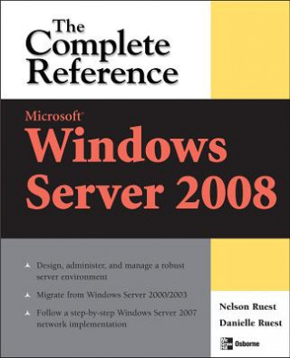 Carte Microsoft Windows Server 2008: The Complete Reference Ruest
