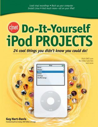 Carte CNET Do-It-Yourself iPod Projects Hart-Davis