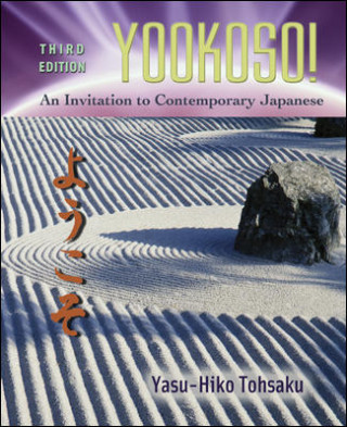 Książka Yookoso!: An Invitation to Contemporary Japanese (Student Edition) Yasu-Hiko Tohsaku