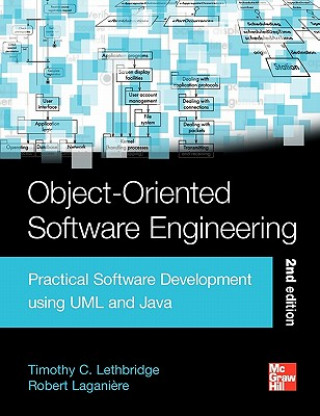 Könyv Object-Oriented Software Engineering: Practical Software Development Using UML and Java Lethbridge