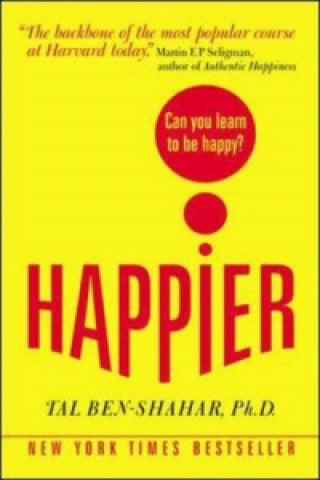 Książka Happier: Can you learn to be Happy? (UK Paperback) Tal Ben-Shahar