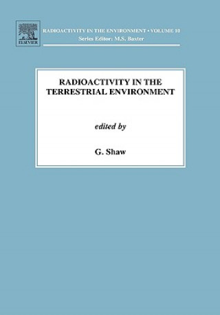 Kniha Radioactivity in the Terrestrial Environment G Shaw