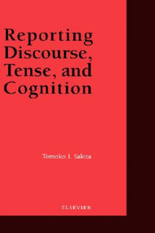 Buch Reporting Discourse, Tense, and Cognition Sakita