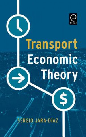 Kniha Transport Economic Theory Jara-Diaz