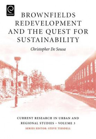 Carte Brownfields Redevelopment and the Quest for Sustainability Christopher De Sousa