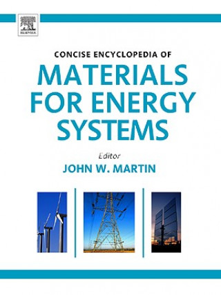 Kniha Concise Encyclopedia of Materials for Energy Systems John Martin