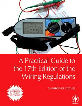 Carte Practical Guide to the of the Wiring Regulations Christopher Kitcher