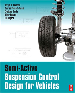 Kniha Semi-Active Suspension Control Design for Vehicles Sergio Savaresi