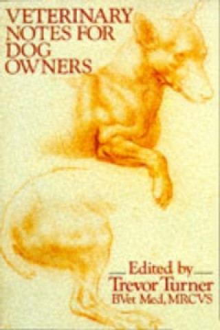 Könyv Veterinary Notes For Dog Owners Trevor Turner