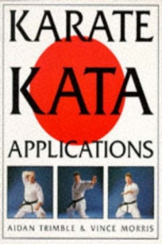 Kniha Karate Kata Applications Aiden Trimble