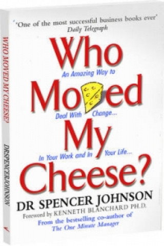 Knjiga Who Moved My Cheese Spencer Johnson