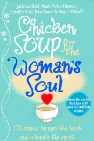 Kniha Chicken Soup for the Woman's Soul Jack Canfield