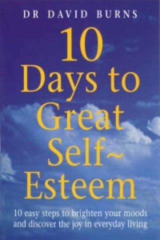 Книга 10 Days To Great Self Esteem David Burns