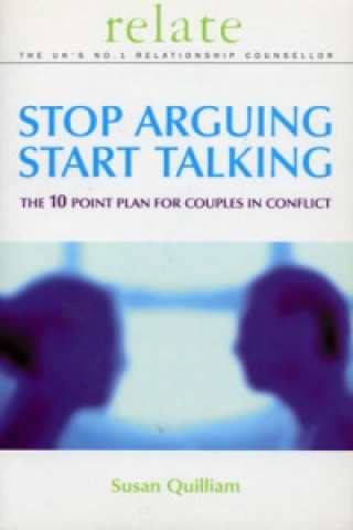 Kniha Stop Arguing, Start Talking Susan Quilliam