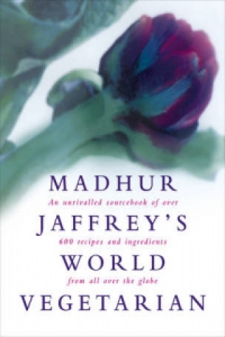 Kniha Madhur Jaffrey's World Vegetarian Madhur Jaffrey
