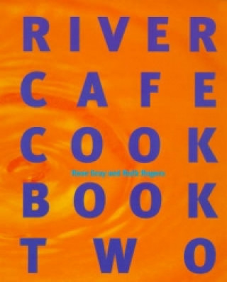 Kniha River Cafe Cook Book 2 Ruth Rogers