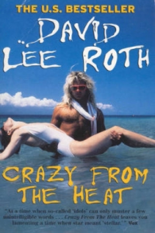 Книга Crazy From The Heat David Lee Roth