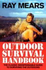 Carte Ray Mears Outdoor Survival Handbook Ray Mears