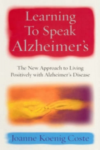 Carte Learning To Speak Alzheimers Joanne Koenig-Coste