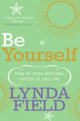 Knjiga Be Yourself Lynda Field