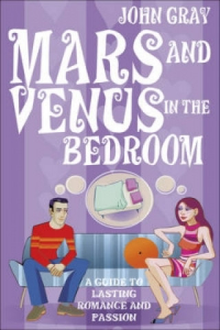 Könyv Mars And Venus In The Bedroom John Gray