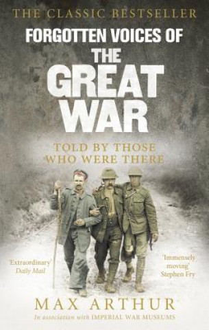 Könyv Forgotten Voices Of The Great War Max Arthur