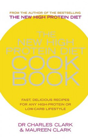 Kniha New High Protein Diet Cookbook Charles Clark