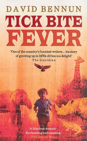 Knjiga Tick Bite Fever David Bennun