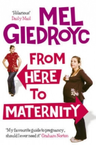 Книга From Here To Maternity Mel Giedroyc