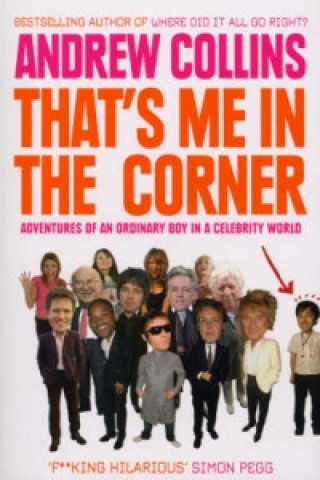 Könyv That's Me in the Corner Andrew Collins