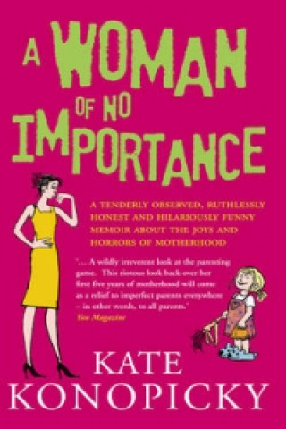 Book Woman Of No Importance Kate Konopicky