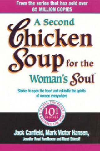 Kniha Second Chicken Soup For The Woman's Soul Jack Canfield