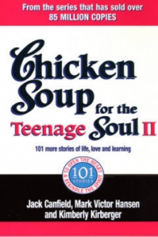 Книга Chicken Soup For The Teenage Soul II Jack Canfield