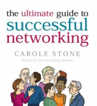 Книга Ultimate Guide To Successful Networking Carole Stone
