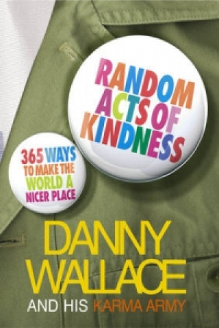 Kniha Random Acts Of Kindness Danny Wallace