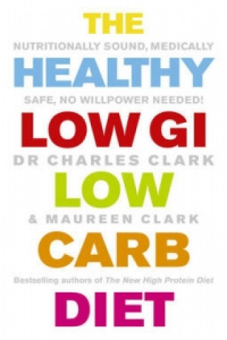 Livre Healthy Low GI Low Carb Diet Charles Clark