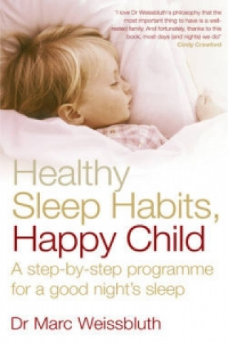 Kniha Healthy Sleep Habits, Happy Child Marc Weissbluth
